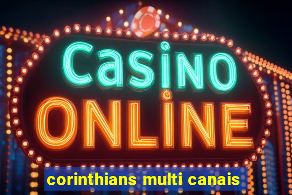 corinthians multi canais